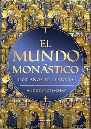 MUNDO MONÁSTICO, EL | 9788410199477 | JOTISCHKY, ANDREW