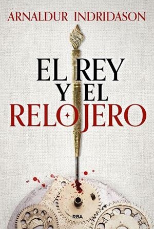 REY Y EL RELOJERO, EL | 9788411325424 | INDRIDASON, ARNALDUR