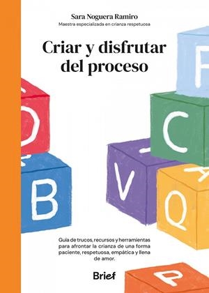 CRIAR Y DISFRUTAR DEL PROCESO | 9788418641503 | NOGUERA, SARA