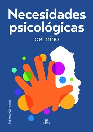 NECESIDADES PSICOLOGICAS DEL NIÑO | 9788466244329 | PEREA CASTELLANOS, PAZ