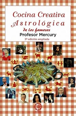 COCINA CREATIVA ASTROLÓGICA DE LOS FAMOSOS | 9788418115103 | PROFESOR MERCURY