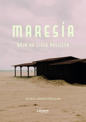 MARESÍA. BAJO UN CIELO ROSICLER | 9788410895218 | PÉREZ PERALES, MARÍA