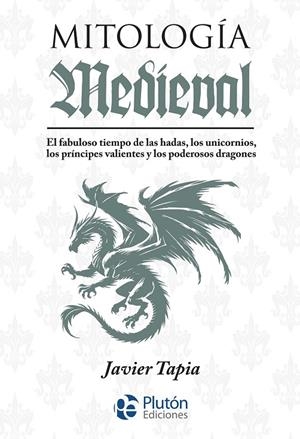 MITOLOGIA MEDIEVAL | 9788410233577 | TAPIA, JAVIER