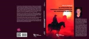 EVOLUCIÓN DEL LENGUAJE CINEMATOGRÁFICO DEL WESTERN EN ESPAÑA, LA | 9788411839723 | SANDERSON, JOHN D.