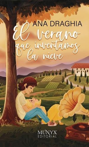 VERANO QUE INVENTAMOS LA NIEVE, EL | 9788412955316 | DRAGHIA, ANA