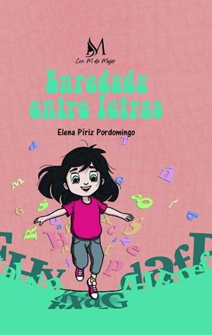 ENREDADA ENTRE LETRAS | 9788410102989 | PÍRIZ PORDOMINGO, ELENA