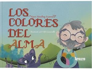 COLORES DEL ALMA, LOS | 9788410604117 | SÁNCHEZ GUERRERO, VICEN