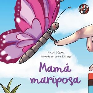 MAMÁ MARIPOSA | 9788419798695 | LÓPEZ, PICOLI