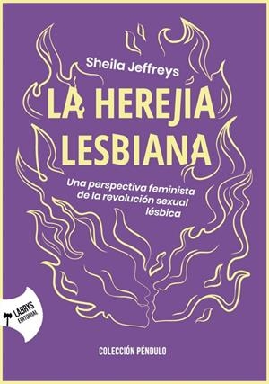 HEREJÍA LESBIANA, LA | 9788412775716 | JEFFREYS, SHEILA