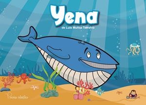 BALLENA YENA, LA | 9788412649031 | MUÑOZ TORRALVO, LUIS