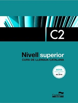 CURS DE LLENGUA CATALANA NIVELL C2 | 9788418523182 | CERCÓS, SERGI / SUBIRÀ, LOURDES / TAULATS, DOLORS