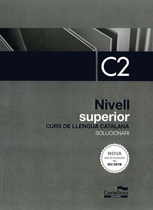 CURS DE LLENGUA CATALANA. SOLUCIONARI NIVELL C2 (NOVA EDICIÓ 2024) | 9788418523199 | ALCOVER, ROSA / FERNÁNDEZ, MONTSE / MAS, MARIONA / CERCÓS, SERGI