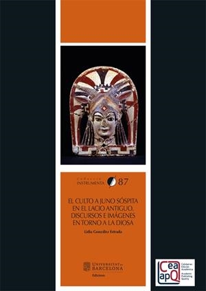 CULTO A JUNO SÓSPITA EN EL LACIO ANTIGUO, EL | 9788410500914 | GONZÁLEZ ESTRADA, LIDIA