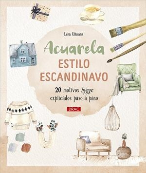 ACUARELA ESTILO ESCANDINAVO | 9788498747850 | ULLMANN, LENA