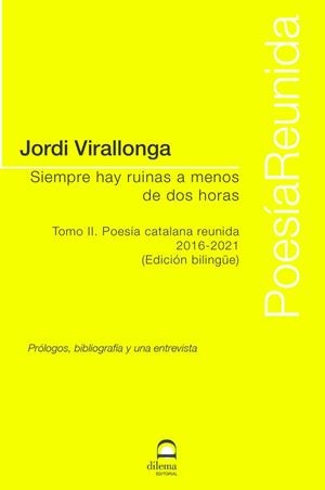 SIEMPRE HAY RUINAS A MENOS DE DOS HORAS. TOMO 2 | 9788498276787 | VIRALLONGA, JORDI
