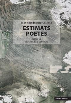 ESTIMATS POETES | 9788412908831 | RODRÍGUEZ-CASTELLÓ, MANEL