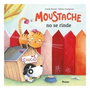 MOUSTACHE NO SE RINDE | 9791039557108 | RENOULT, ARMELLE / MÉLANIE GRANDGIRARD