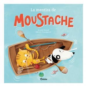 MENTIRA DE MOUSTACHE, LA | 9791039557092 | RENOULT, ARMELLE / MÉLANIE GRANDGIRARD