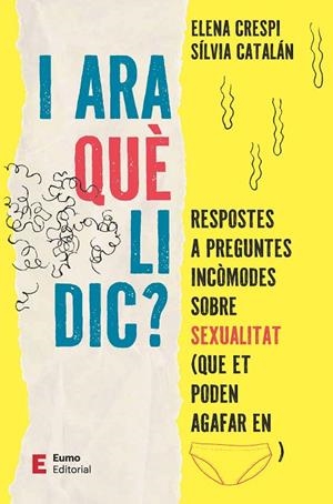 I ARA QUÈ LI DIC? | 9788497668613 | CRESPI, ELENA / CATALÁN, SÍLVIA