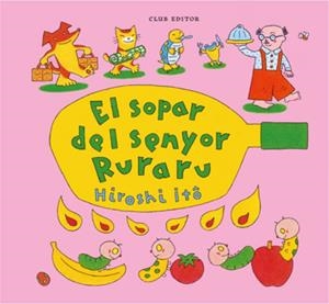 SOPAR DEL SENYOR RURARU, EL | 9788473294775 | ITO, HIROSHI