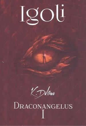 IGOLI (DRACONANGELUS 1) | 9788412801392 | DILANO, KEKA
