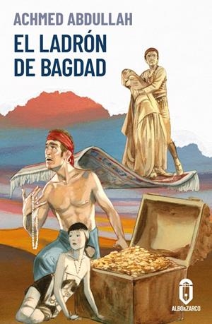 LADRÓN DE BAGDAD, EL | 9788412588231 | ABDULLAH, ACHMED
