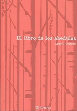 LIBRO DE LOS ABEDULES, EL | 9788412801385 | GRANDE, MARIO