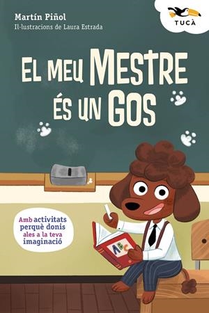 MEU MESTRE ÉS UN GOS, EL | 9788468373997 | PIÑOL, MARTÍN