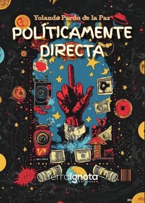 POLÍTICAMENTE DIRECTA | 9788412956306 | PARDO DE LA PAZ, YOLANDA