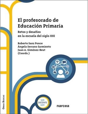 PROFESORADO DE EDUCACION PRIMARIA, EL | 9788427732452 | SANZ PONCE, R. / SERRANO SARMIENTO, Á. / GIMÉNEZ-BEUT, J. A.