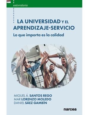 UNIVERSIDAD Y EL APRENDIZAJE-SERVICIO, LA | 9788427732292 | SANTOS, MIGUEL Á. / LORENZO, MAR / SÁEZ, DANIEL