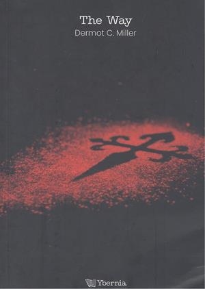WAY, THE | 9788412801323 | MILLER, DERMOT C.