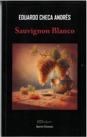 SAUVIGNON BLANCO | 9788412951097 | CHECA, ANDRES EDUARDO