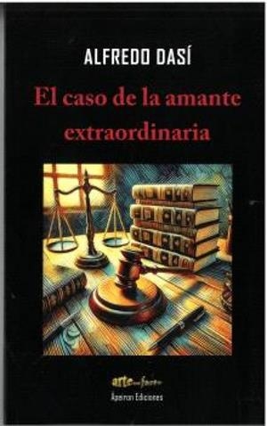 CASO DE LA AMANTE EXTRAORDINARIA, EL | 9788412966077 | DASI, ALFREDO
