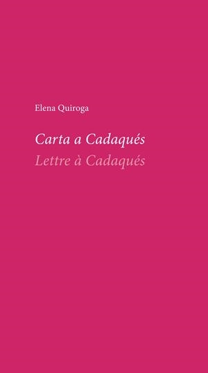 CARTA A CADAQUES - LETTRE A CADAQUES | 9788490964491 | QUIROGA, ELENA