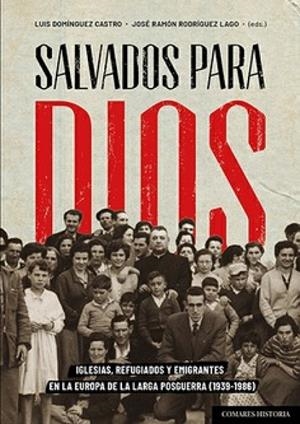 SALVADOS PARA DIOS | 9788413698632 | DOMÍNGUEZ CASTRO, LUIS / RODRÍGUEZ LAGO, JOSÉ RAMÓN
