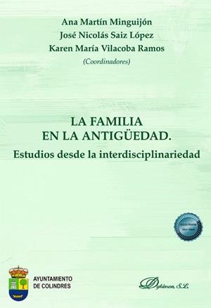 FAMILIA EN LA ANTIGÜEDAD, LA. ESTUDIOS DESDE LA INTERDISCIPLINARIEDAD | 9788410701069