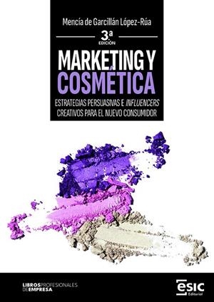 MARKETING Y COSMÉTICA (3 EDICIÓN) | 9788411921305 | DE GARCILLAN LOPEZ-RUA, MENCIA