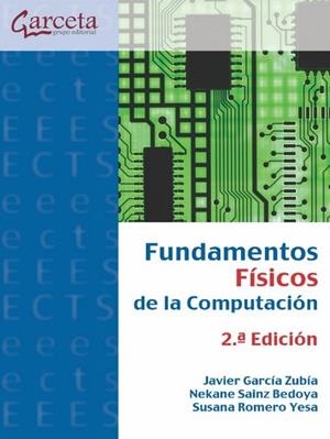FUNDAMENTOS FÍSICOS DE LA COMPUTACIÓN (2 ED.) | 9788419034526