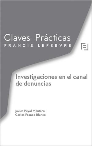 INVESTIGACIONES EN EL CANAL DE DENUNCIAS | 9788410431584 | LEFEBVRE-EL DERECHO