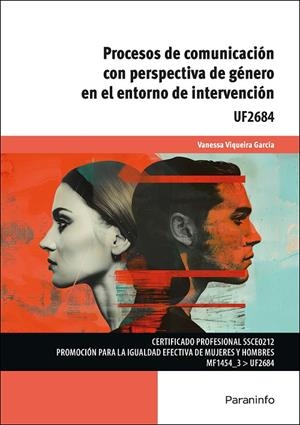 PROCESOS DE COMUNICACIÓN CON PERSPECTIVA DE GÉNERO EN EL ENTORNO DE INTERVENCIÓN | 9788428369169 | VIQUEIRA GARCIA, VANESSA