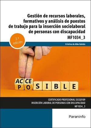 GESTIÓN DE RECURSOS LABORALES, FORMATIVOS Y ANALISIS DE PUESTOS DE TRABAJO PARA LA INSERCIÓN SOCIOLABORAL DE PERSONAS CON DISCAPACIDAD | 9788428370714 | DE ALBA GALVAN, CRISTINA