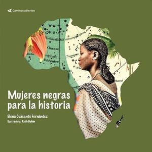 MUJERES NEGRAS PARA LA HISTORIA | 9788498289480 | CUASANTE FERNANDEZ, ELENA