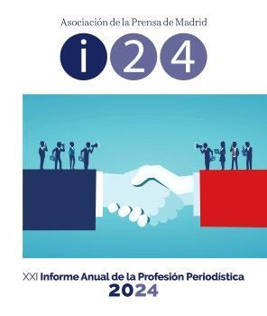 INFORME ANUAL DE LA PROFESIÓN PERIODISTICA 2024 | 21712824