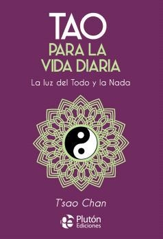 TAO PARA LA VIDA DIARIA | 9788410233546 | CHAN, T'SAO