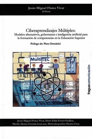 CIBERAPRENDIZAJES MÚLTIPLES. | 9788412894806 | FLORES VIVAR, JESÚS MIGUEL