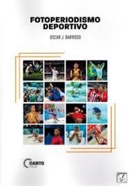 FOTOPERIODISMO DEPORTIVO | 9788412935240 | BARROSO, OSCAR J.
