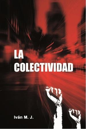 COLECTIVIDAD, LA | 9788409592579 | MEDINA, IVÁN