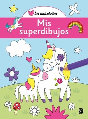 UNICORNIOS, LOS - MIS SUPERDIBUJOS | 9789403240411 | BALLON