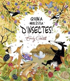 QUINA MOLÉSTIA D'INSECTES! | 9788491457787 | GRAVETT, EMILY